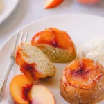 Fresh Peach Upside Down Mini Cakes 4 Fresh Peach Upside Down Mini Cakes