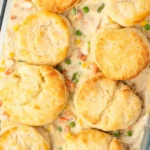 Creamy Chicken Pot Pie Casserole with Garlic Biscuits 4 Creamy Chicken Pot Pie Casserole with Garlic Biscuits